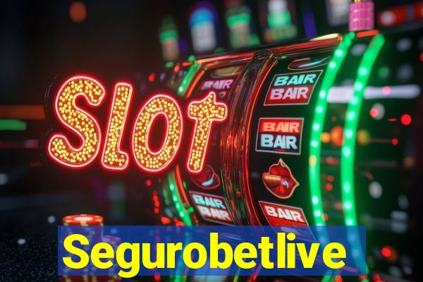 Segurobetlive