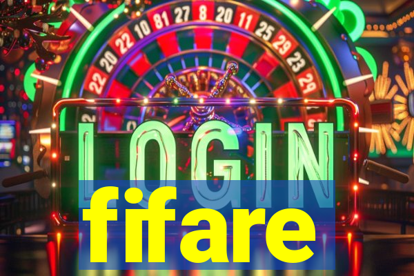 fifare