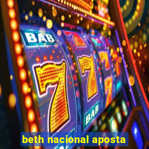 beth nacional aposta