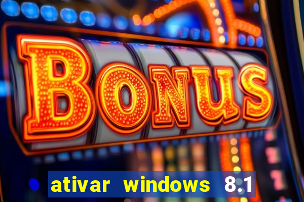 ativar windows 8.1 pro build 9600