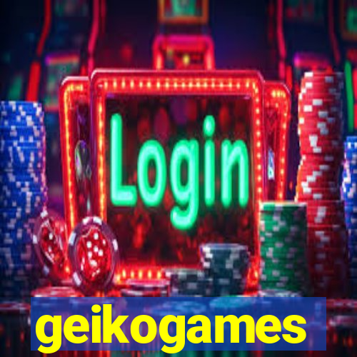 geikogames