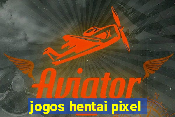 jogos hentai pixel