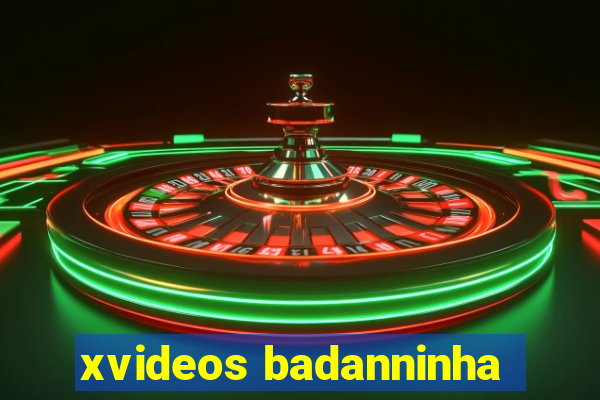 xvideos badanninha