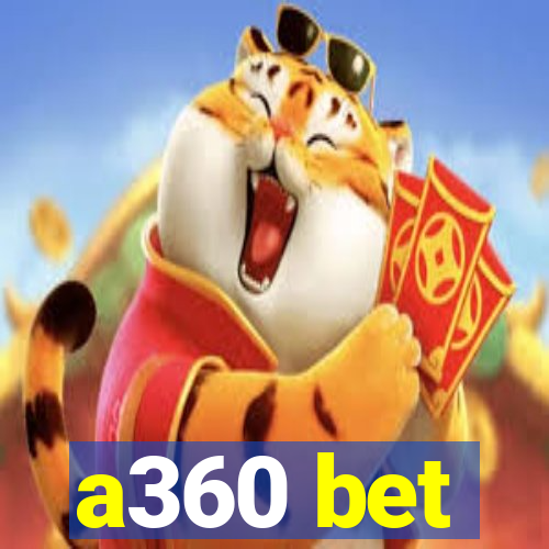 a360 bet