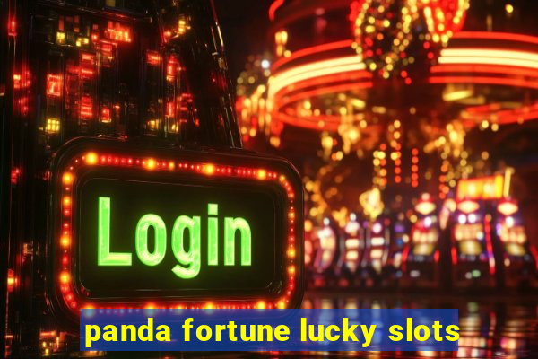 panda fortune lucky slots