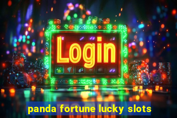 panda fortune lucky slots