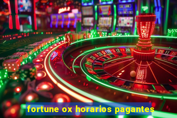 fortune ox horarios pagantes