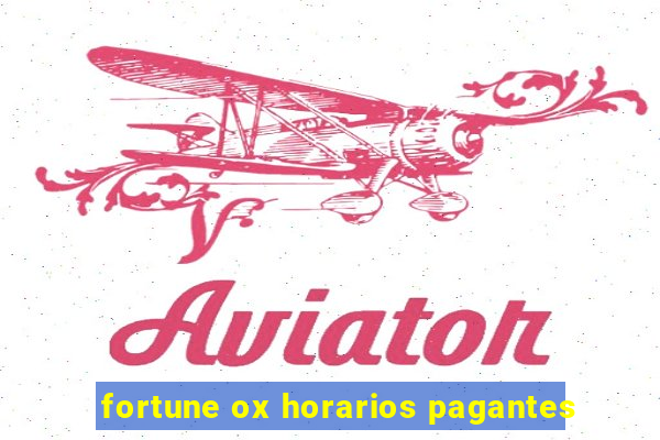 fortune ox horarios pagantes