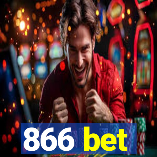 866 bet