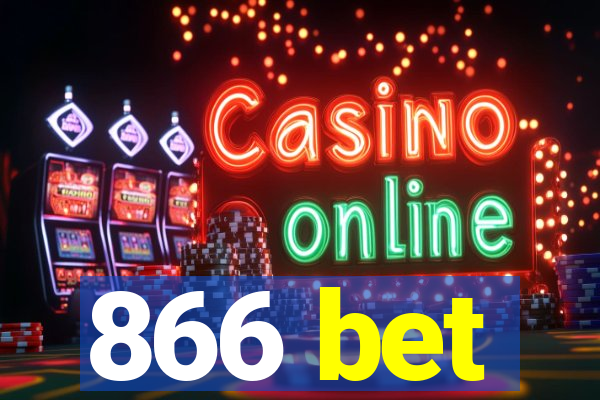 866 bet