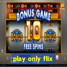 play only flix