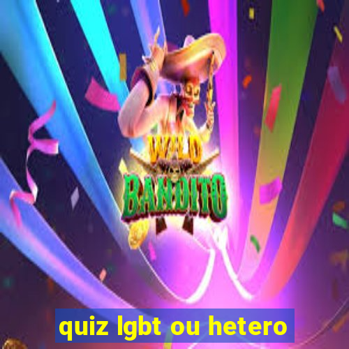 quiz lgbt ou hetero