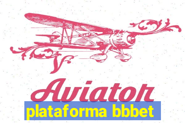 plataforma bbbet