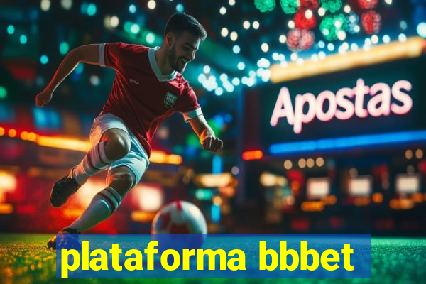 plataforma bbbet