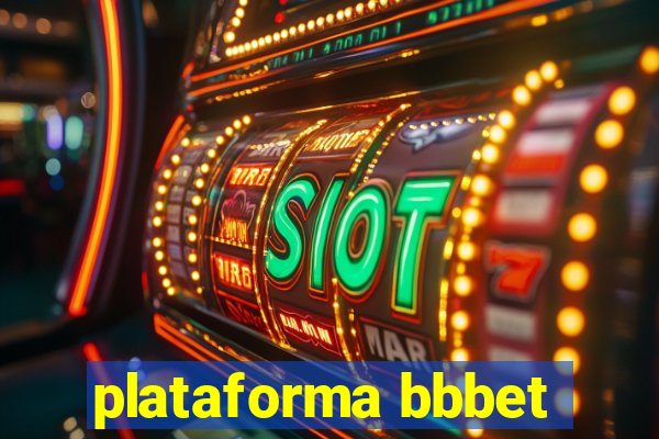 plataforma bbbet