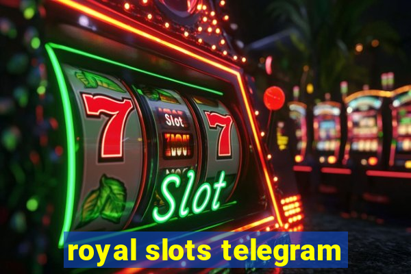 royal slots telegram