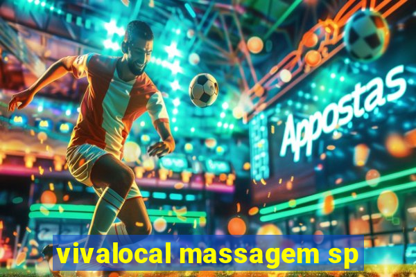 vivalocal massagem sp