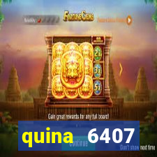 quina 6407 resultado de hoje