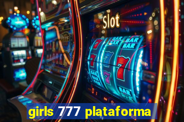 girls 777 plataforma