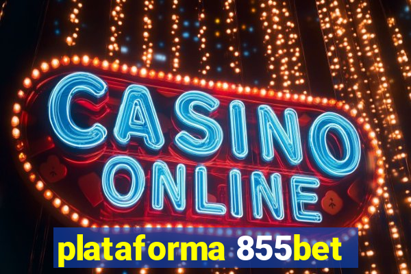 plataforma 855bet