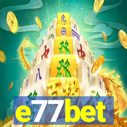 e77bet