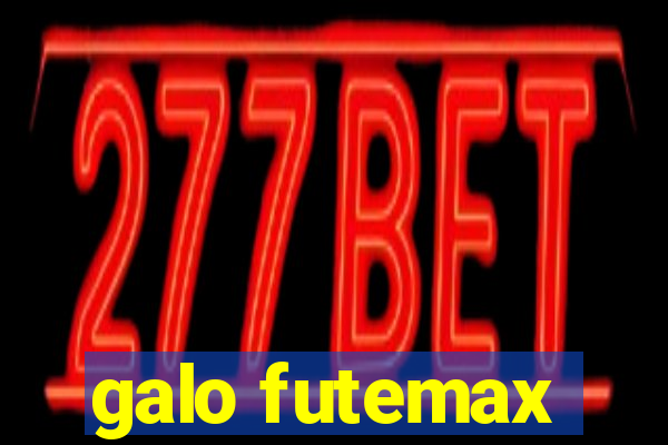 galo futemax