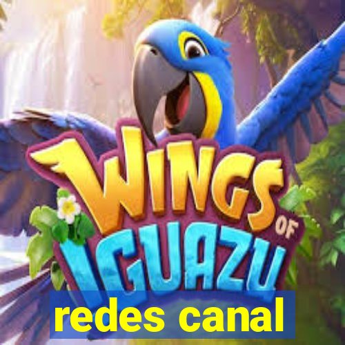 redes canal