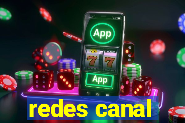 redes canal