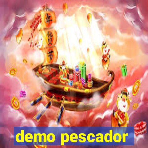 demo pescador