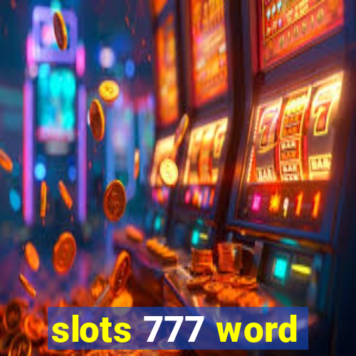 slots 777 word