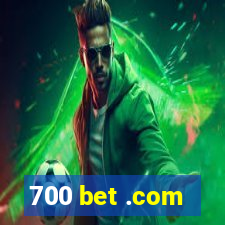 700 bet .com