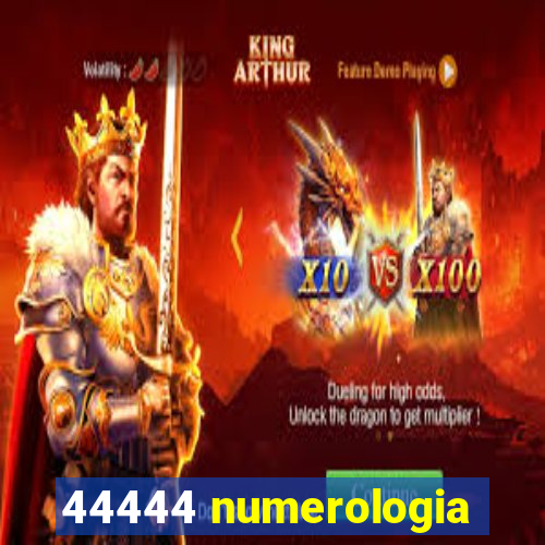 44444 numerologia