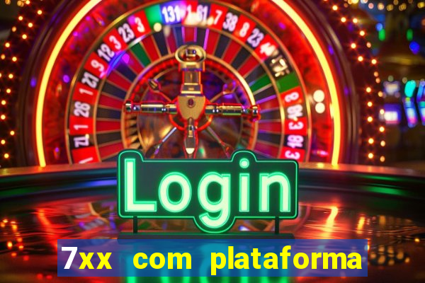 7xx com plataforma de jogos