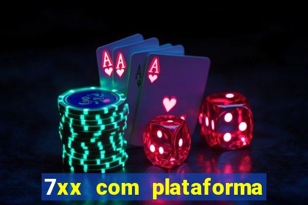 7xx com plataforma de jogos