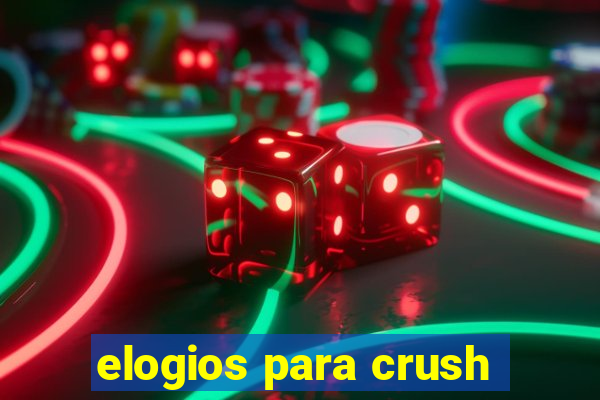 elogios para crush