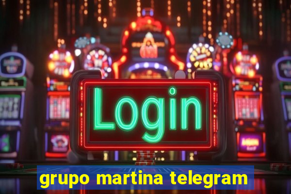 grupo martina telegram