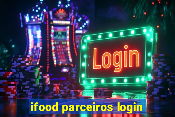 ifood parceiros login