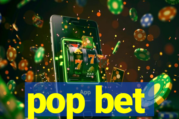 pop bet