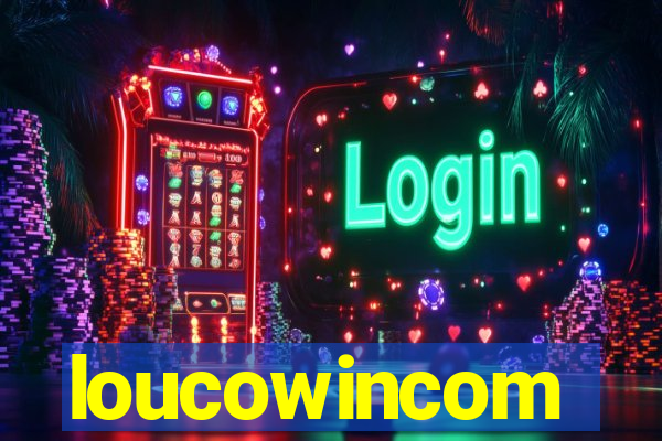 loucowincom