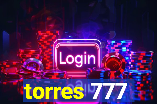 torres 777