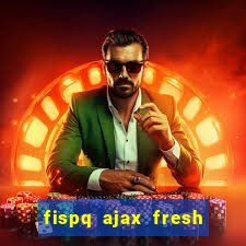 fispq ajax fresh limpeza profunda