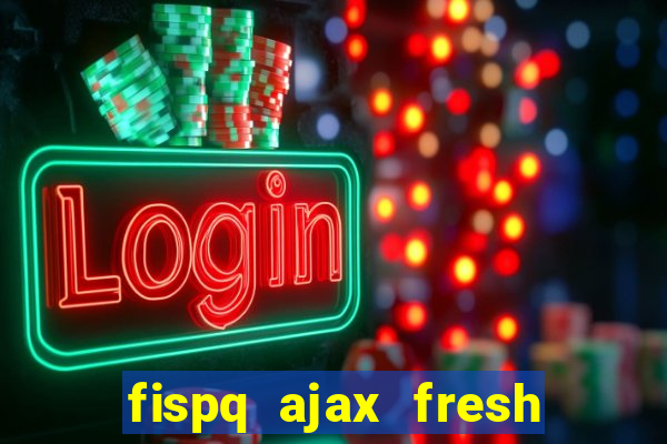 fispq ajax fresh limpeza profunda