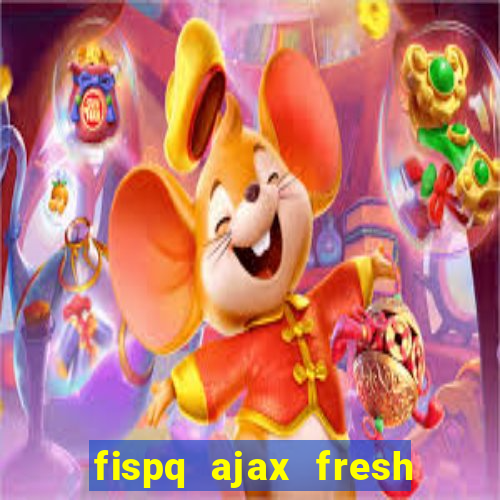 fispq ajax fresh limpeza profunda