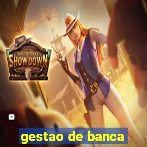 gestao de banca