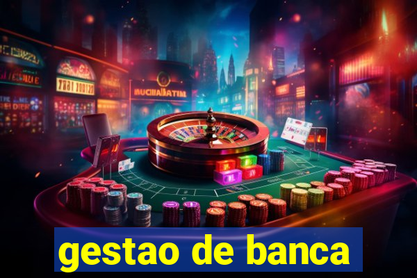 gestao de banca