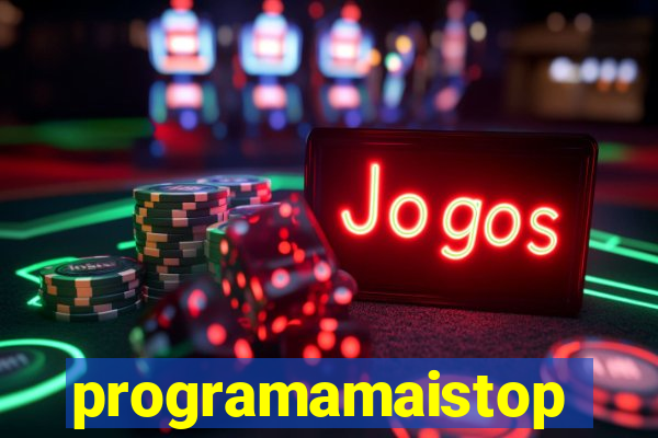 programamaistop