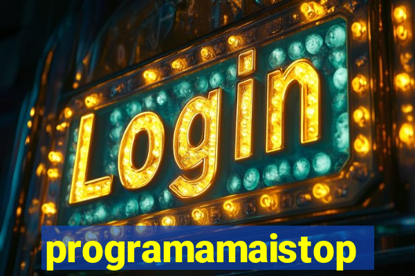 programamaistop