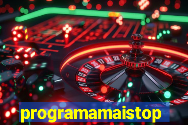 programamaistop