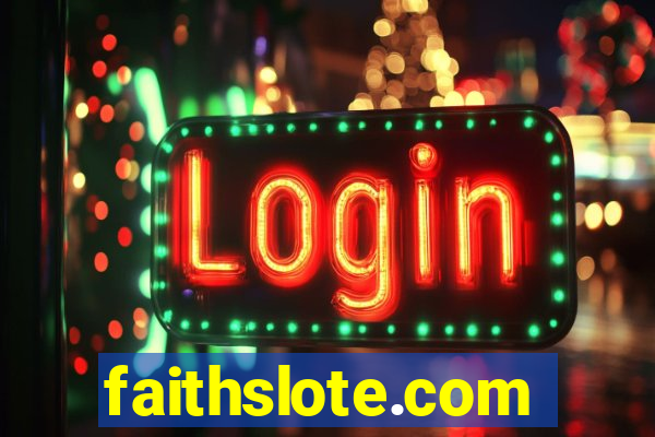 faithslote.com