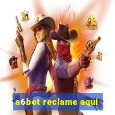 a6bet reclame aqui